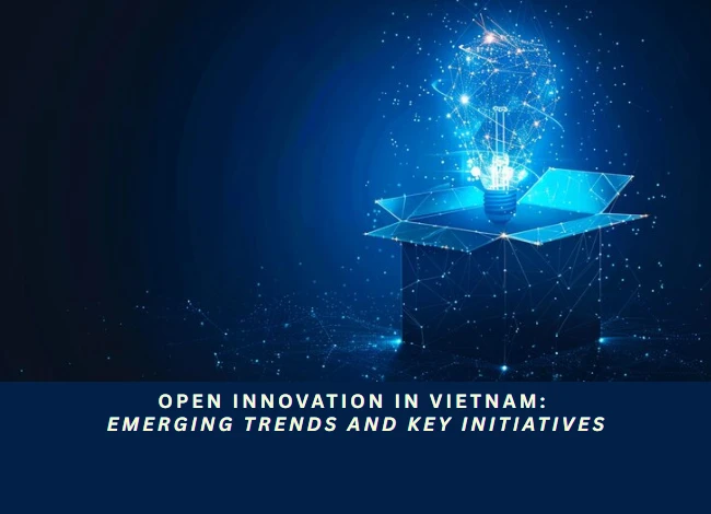 Open Innovation in Vietnam: Emerging Trends and Key Initiatives